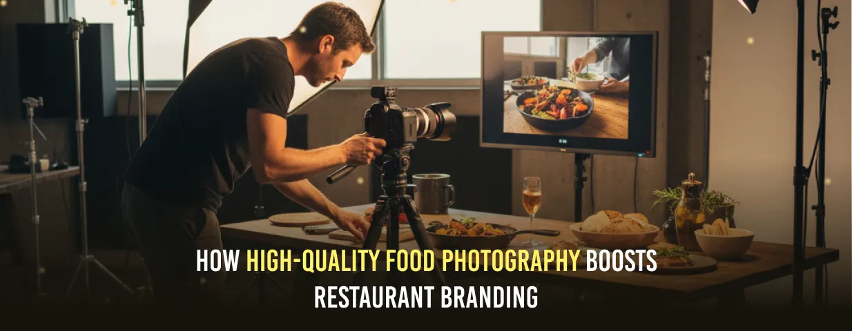 How High-Quality Food Photography Boosts Restaurant Branding